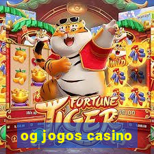 og jogos casino